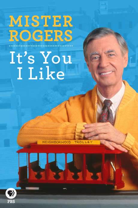 Mister Rogers: It’s You I Like